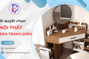 Bí quyết lựa chọn nội thất bàn trang điểm tối ưu cho không gian